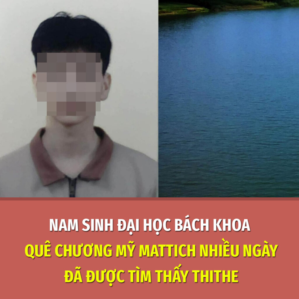 Nam sinh đại học Bách Khoa quê Chương Mỹ mattich nhiều ngày đã được tìm thấy thithe