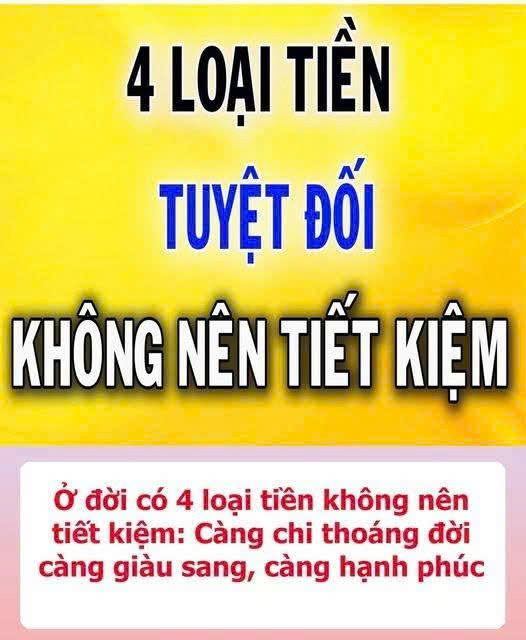 Ở đời có 4 loại tiền không nên tiết kiệm: Càng chi thoáng đời càng giàu sang, càng hạnh phúc – Blog